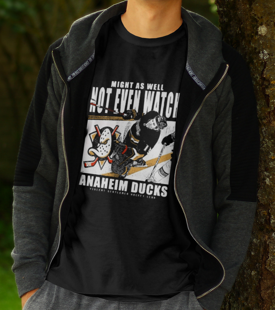 Might As Well Not Even Anaheim Ducks Violent Gentlemen Hockey Club T-Shirt