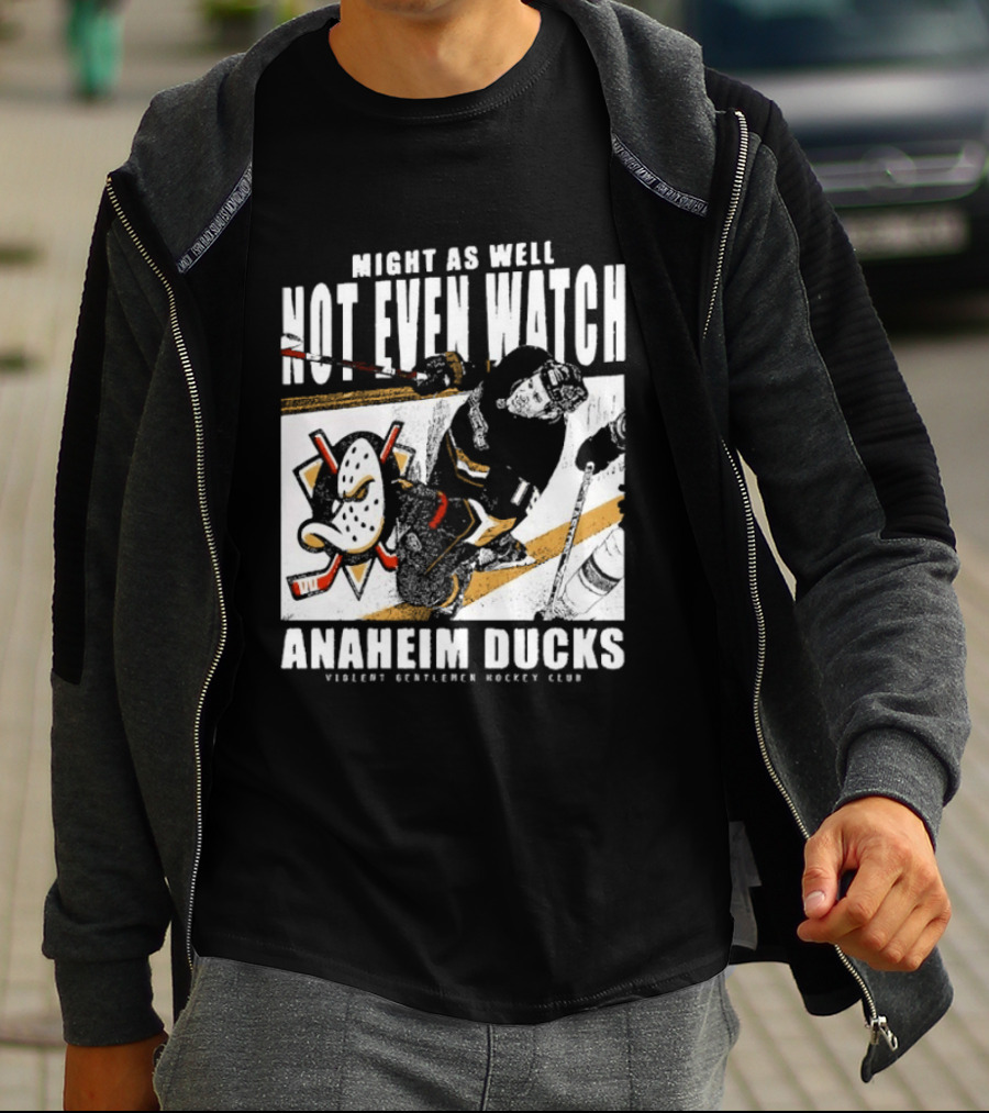 Might As Well Not Even Anaheim Ducks Violent Gentlemen Hockey Club T-Shirt