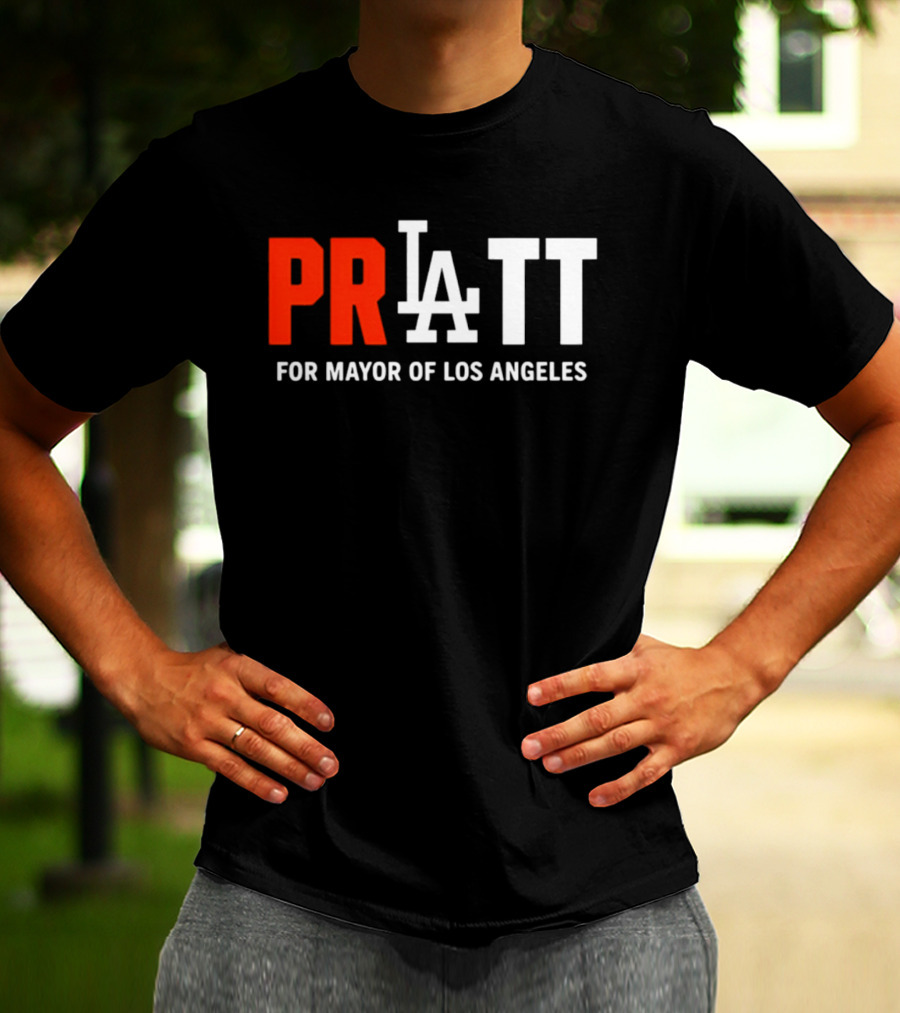 PRATT LA Style For Mayor Of Los Angeles T-Shirt