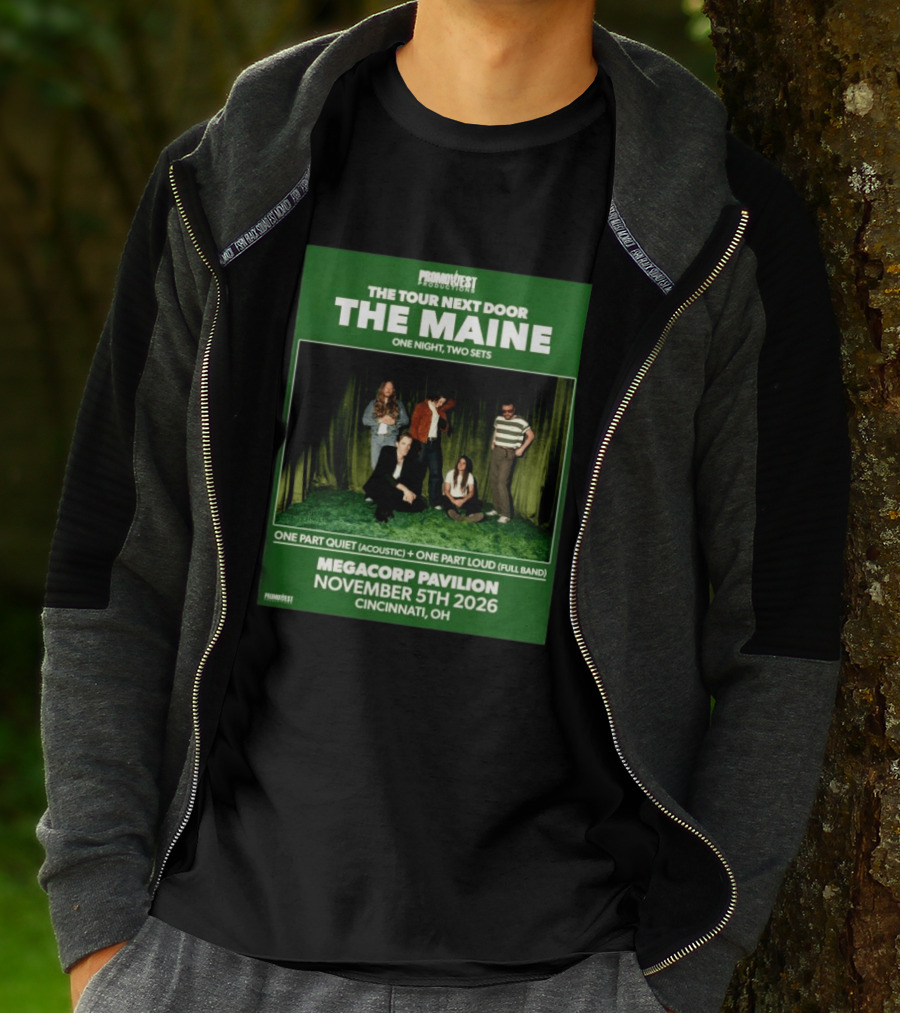 PromoWest Productions The Tour Next Door The Maine One Night Two Sets Megacorp Pavilion November 5th 2026 Cincinnati OH T-Shirt
