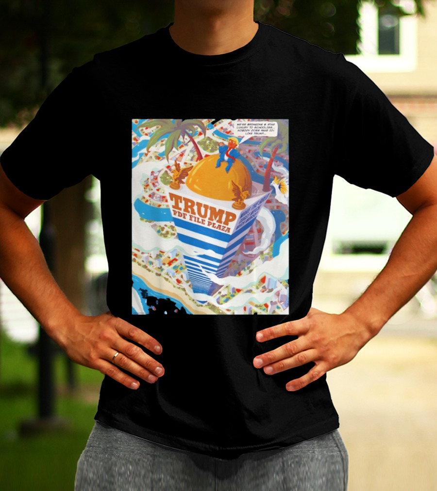 Trump PDF File Plaza Bringing Star Luxury To Schoolies Fake IDs T-Shirt