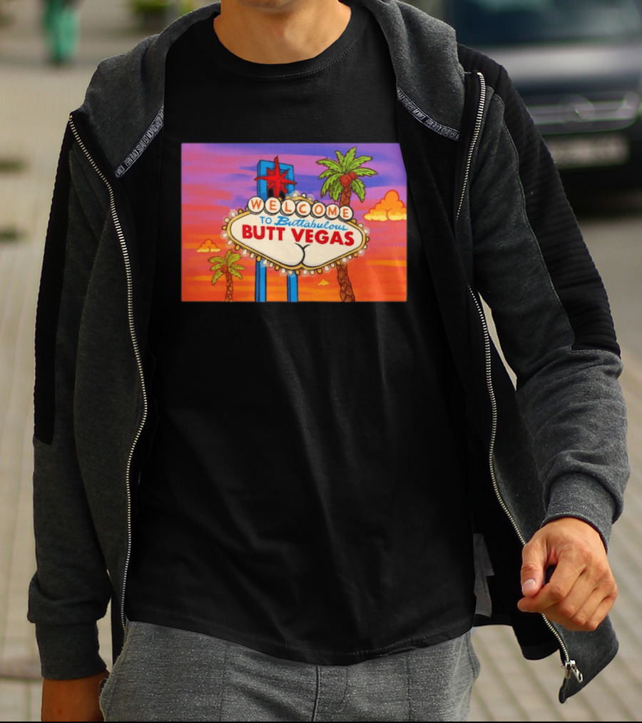 Welcome To Buttabulous Butt Vegas Iconic Sign With Palm Trees And Sunset Sky T-Shirt