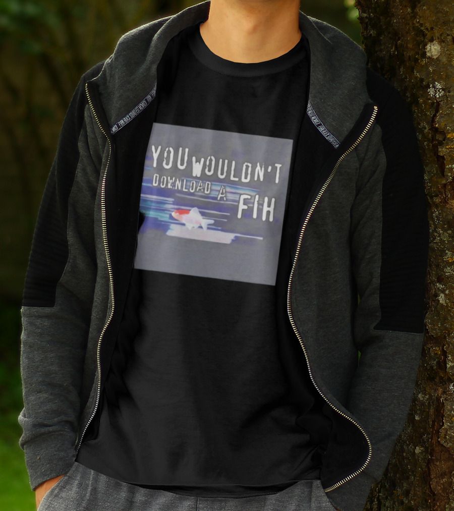 You Wouldn't Download A Fih Text With Fish Visual T-Shirt