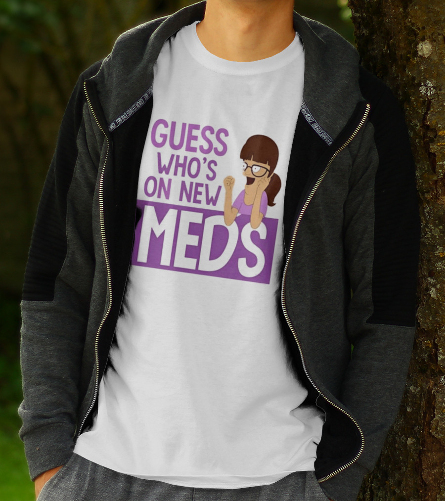 Guess Who's On New Meds Gayle Gennaro Reaction T-Shirt