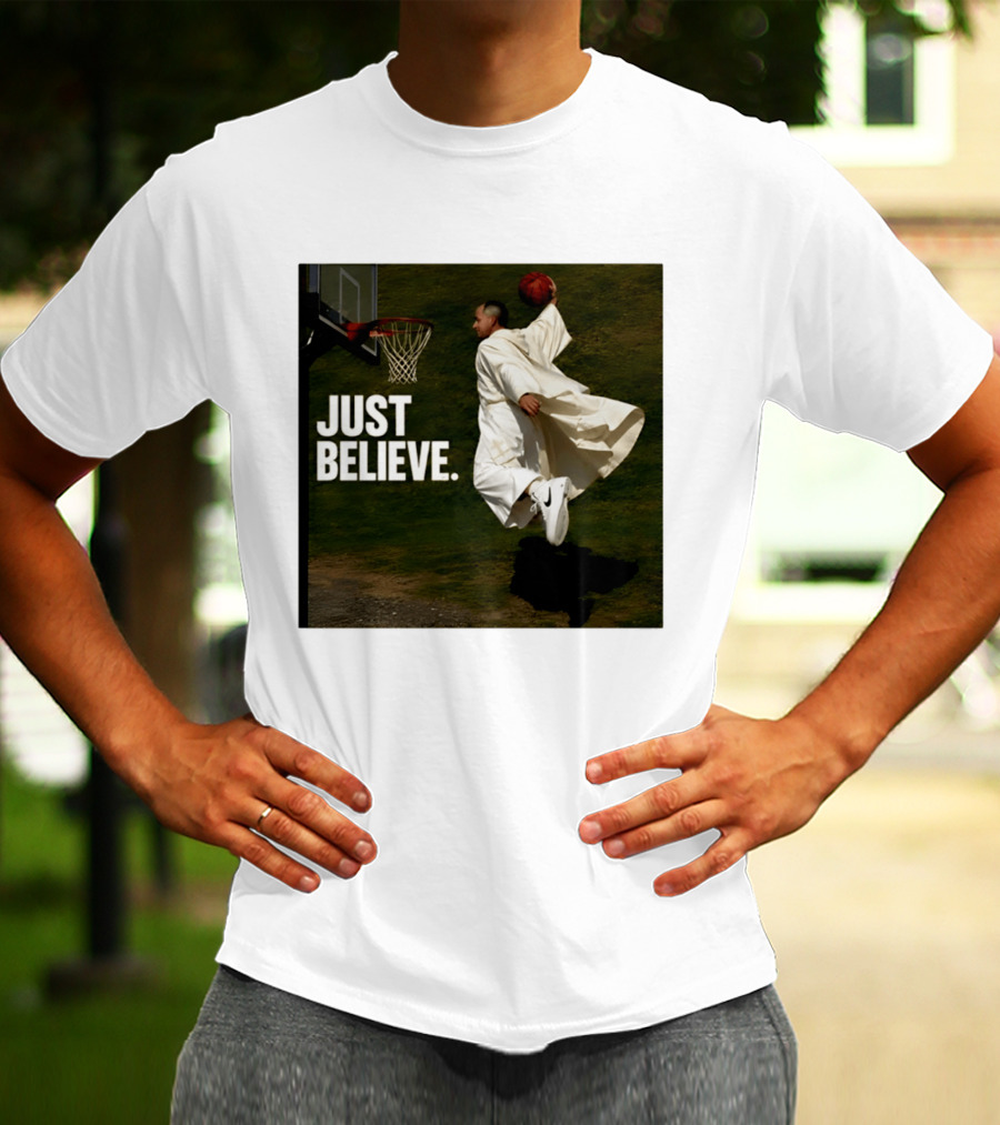 Just Believe Basketball Dunk Pope Leo T-Shirt