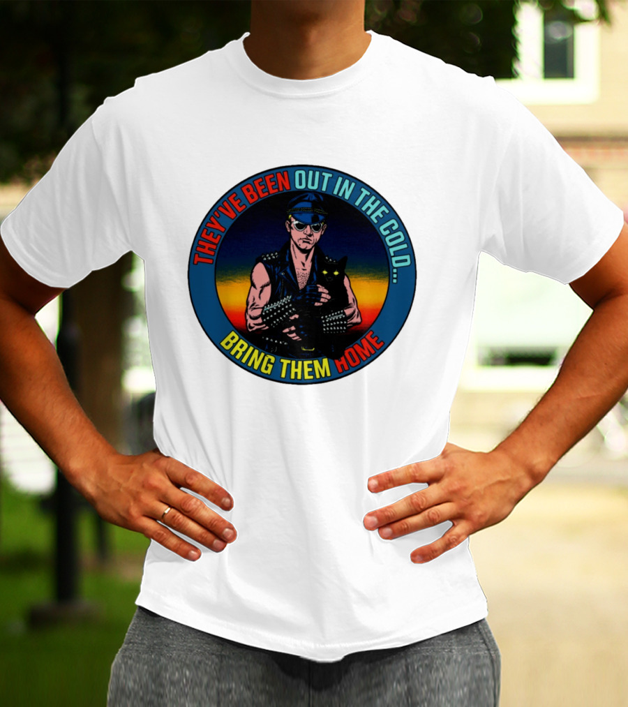 They've Been Out In The Cold Bring Them Home Biker With Black Cat T-Shirt