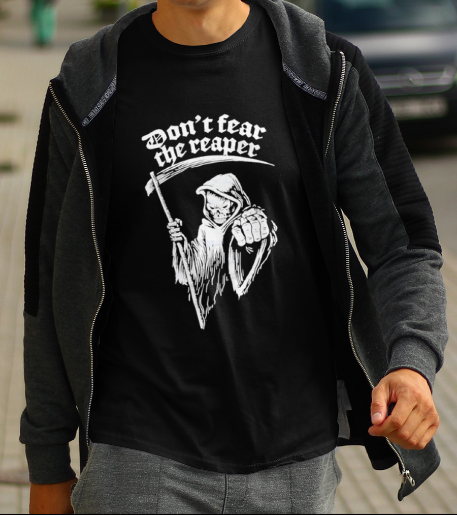 Don't Fear The Reaper Grim Reaper Scythe T-Shirt