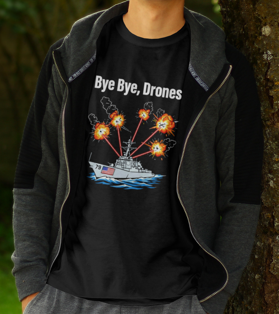 USS Oscar Austin DDG 79 Bye Bye Drones Navy Vessel Explosions T-Shirt