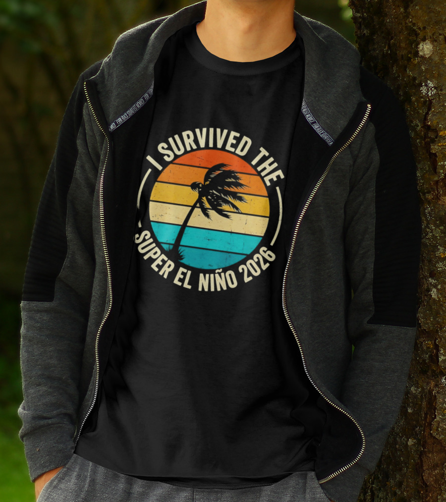 I Survived The Super El Nino 2026 Palm Tree Sunset T-Shirt