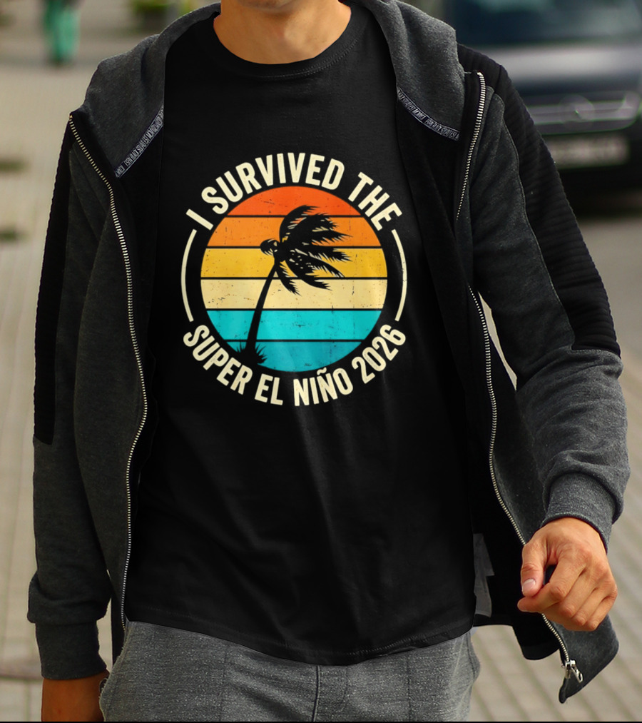 I Survived The Super El Nino 2026 Palm Tree Sunset T-Shirt