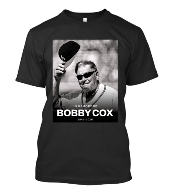 In Memory Of Bobby Cox 1941 2026 T-Shirt