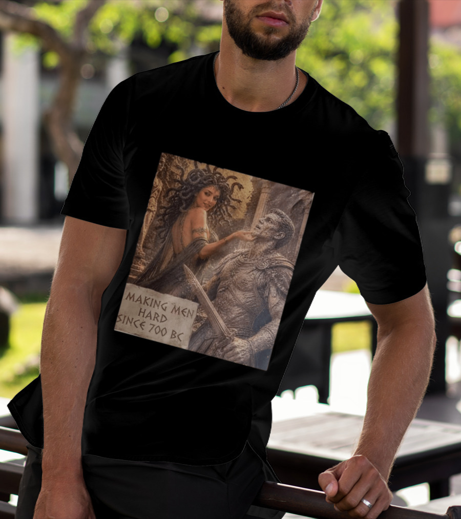 Medusa Making Men Hard Since 700 BC Greek Mythology Humor T-Shirt