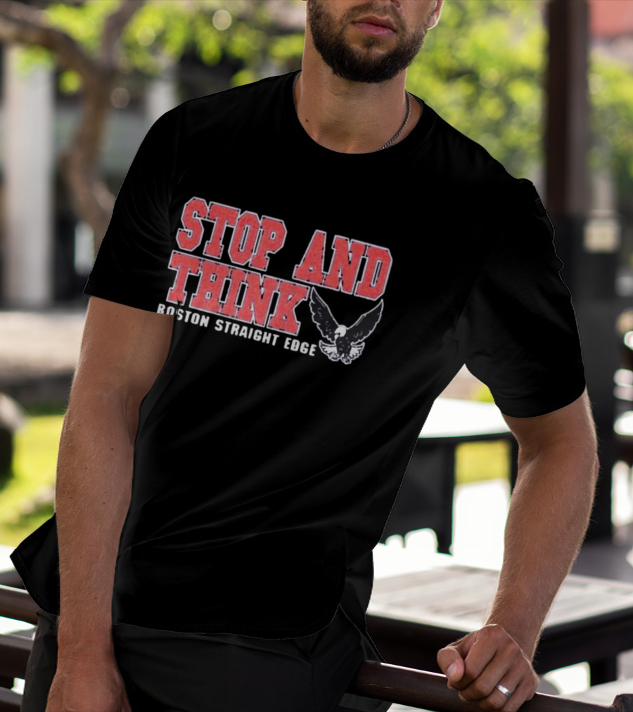 Stop And Think Boston Straight Edge Bold Eagle T-Shirt