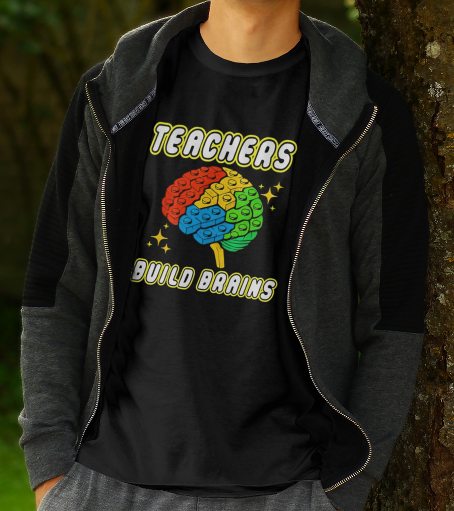 TEACHERS BUILD BRAINS Building Bricks Back To School T-Shirt