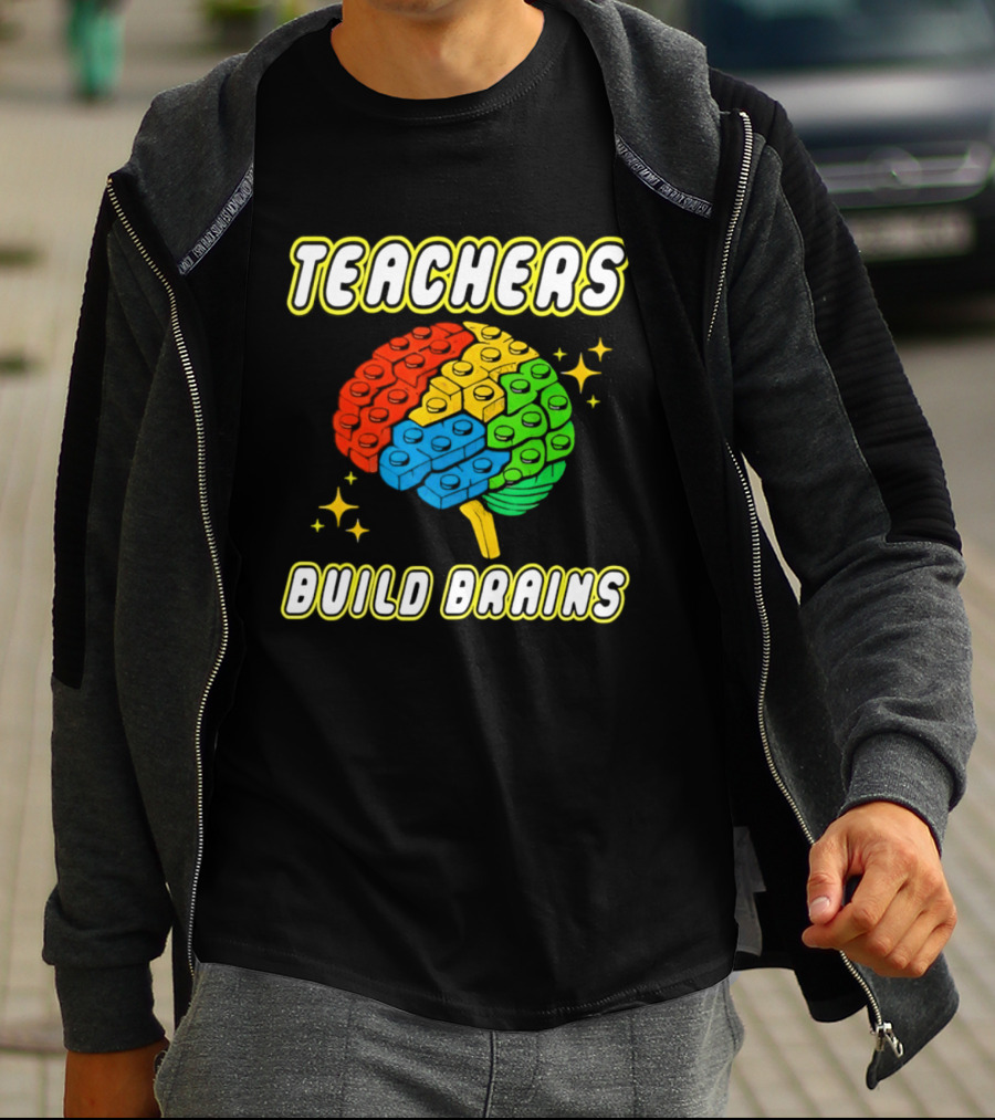 TEACHERS BUILD BRAINS Building Bricks Back To School T-Shirt