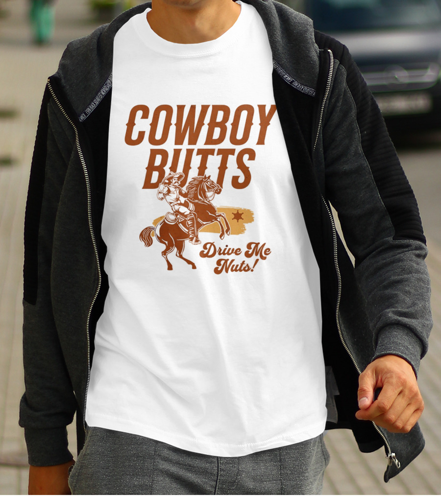 Cowboy Butts Drive Me Nuts Country Western Riding Star T-Shirt