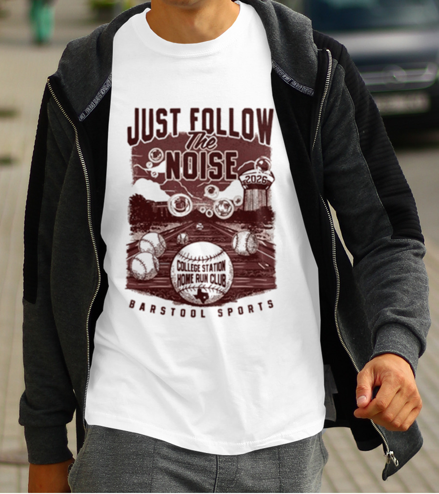 Just Follow The Noise College World Series Barstool Sports T-Shirt