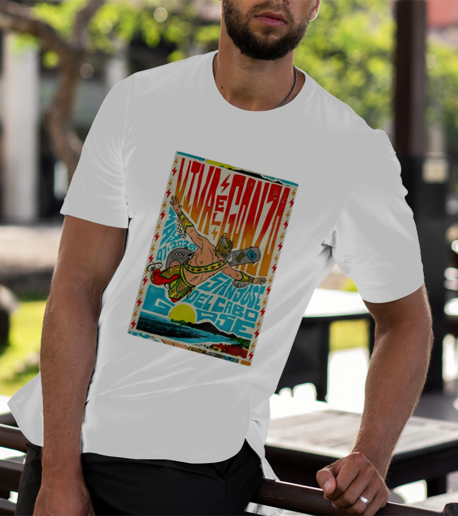 Viva El Gonzo Goose San José Del Cabo May 7 2026 T-Shirt