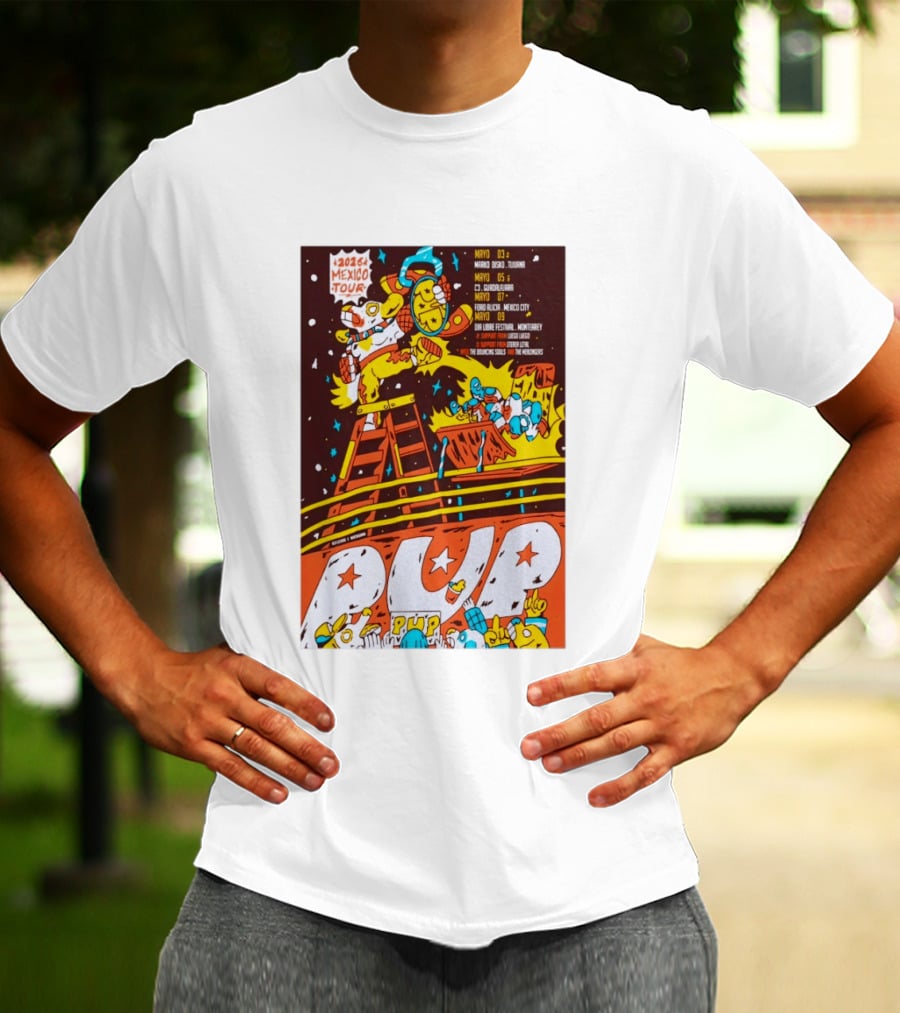2026 Mexico Tour PUP Foro Indio Tijuana Guadalajara Mexico City Monterrey Show May 7 Headliner Bouncing Souls Mezcales T-Shirt