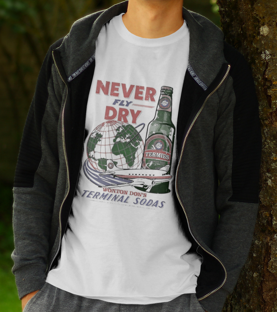 Never Fly Dry Wonton Don's Terminal Sodas Termis Globe And Bottle T-Shirt