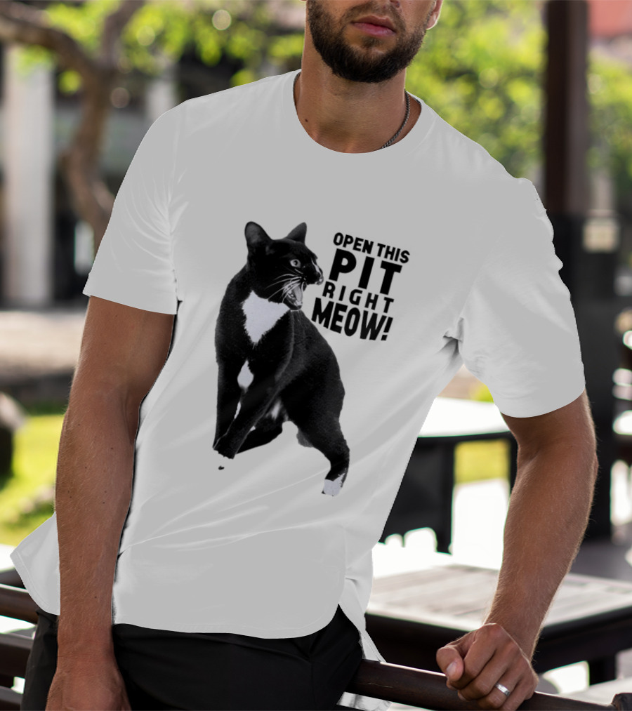 Open This Pit Right Meow Black And White Cat T-Shirt