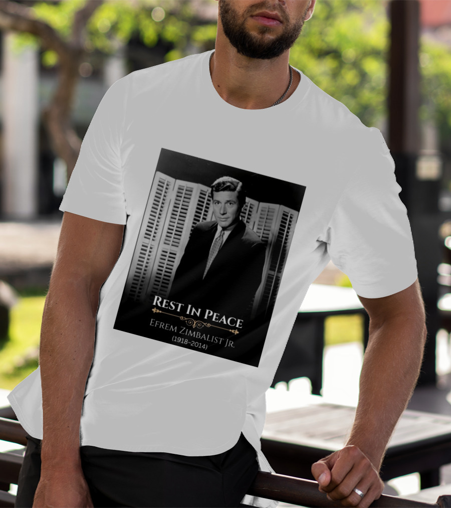 Rest In Peace Efrem Zimbalist Jr. 1918 2014 T-Shirt