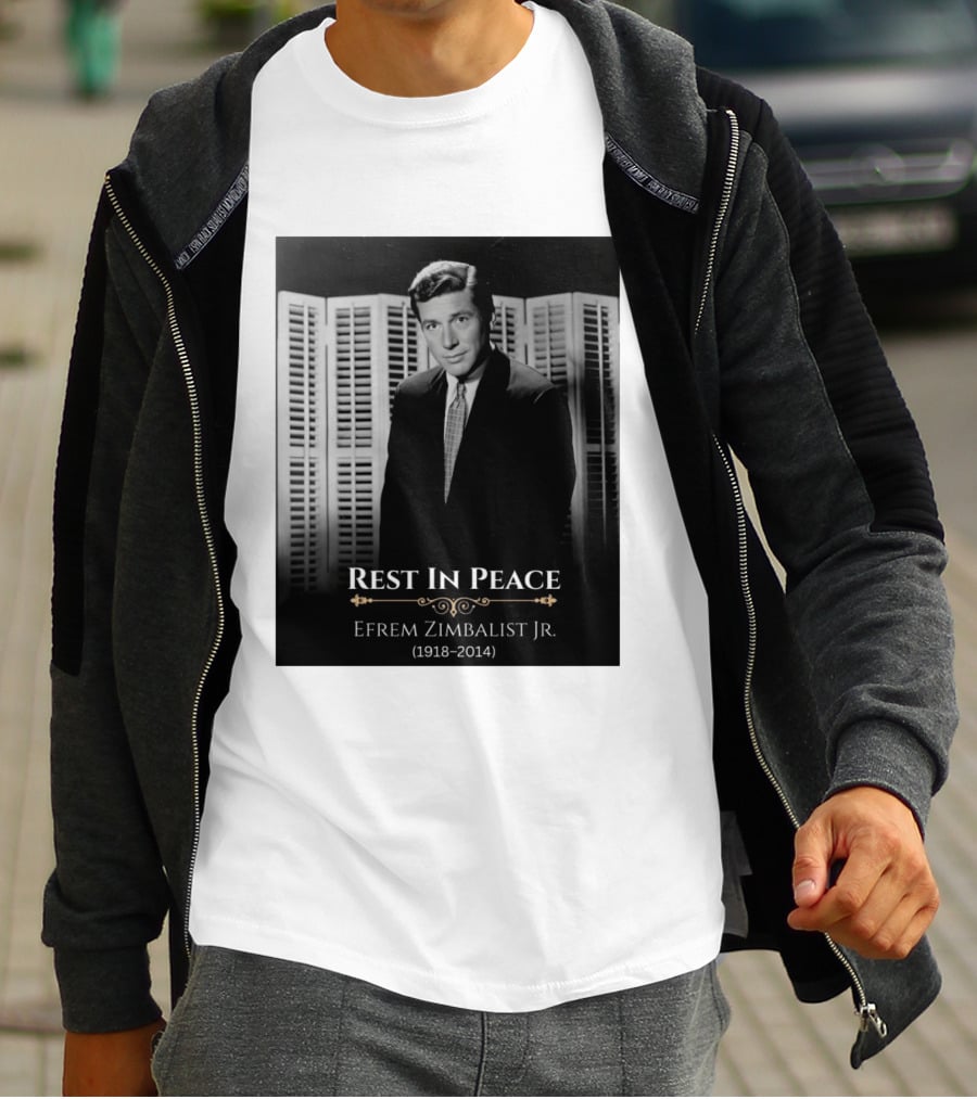 Rest In Peace Efrem Zimbalist Jr. 1918 2014 T-Shirt