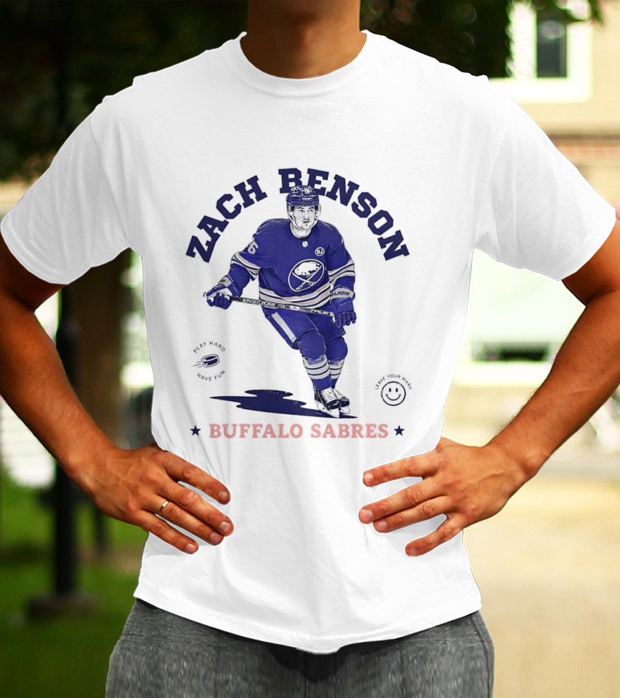Zach Benson Buffalo Sabres National Hockey League Play Hard Have Fun T-Shirt