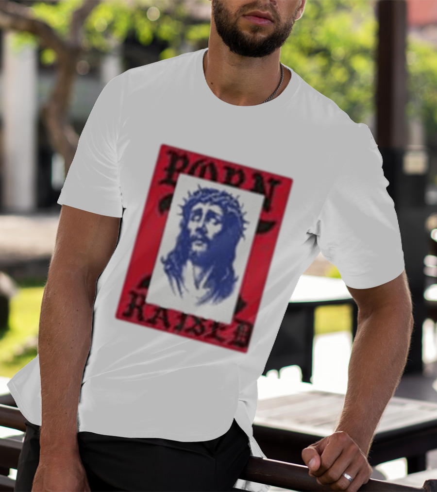 Born X Raised Salvation Jesus Crown Of Thorns Red Blue T-Shirt