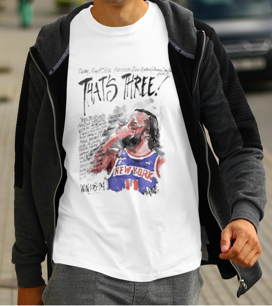 Jalen Brunson New York Knicks That's Three Win Basketball Player T-Shirt