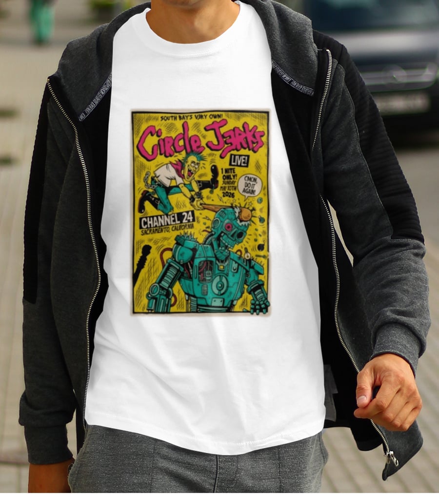 South Bay's Circle Jerks Live Sacramento Channel 24 May 10th 2026 T-Shirt