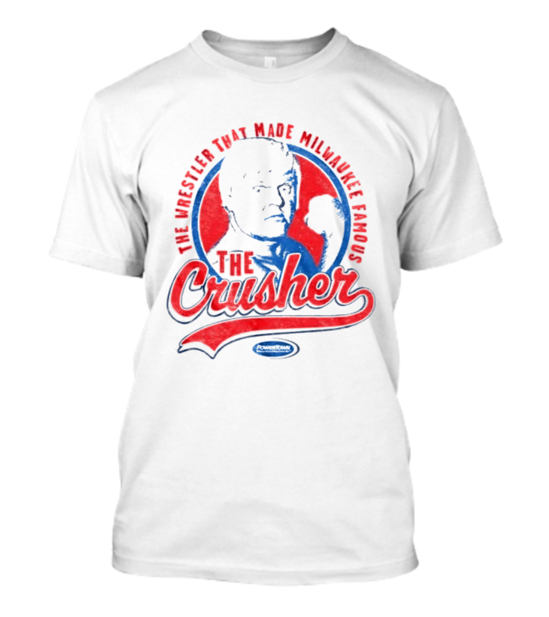 The Crusher The Wrestler That Made Milwaukee Famous T-Shirt