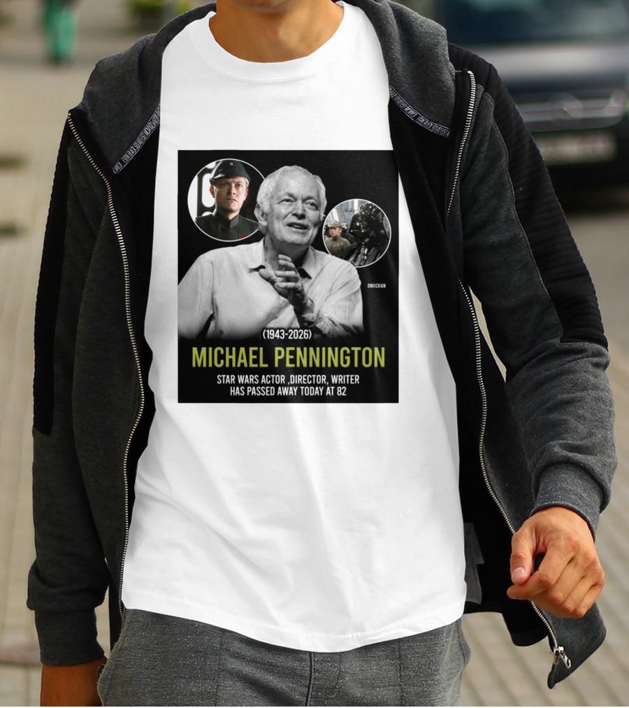 Michael Pennington 1943 2026 Star Wars Actor Director Writer Passing At 82 T-Shirt