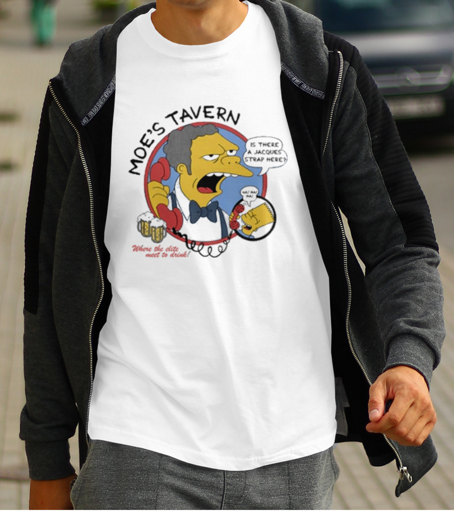 Moe's Tavern Is There A Jacques Strap Here Bart Prank Call T-Shirt