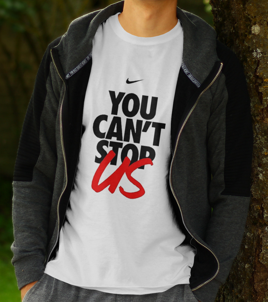 Nike You Can't Stop Us T-Shirt