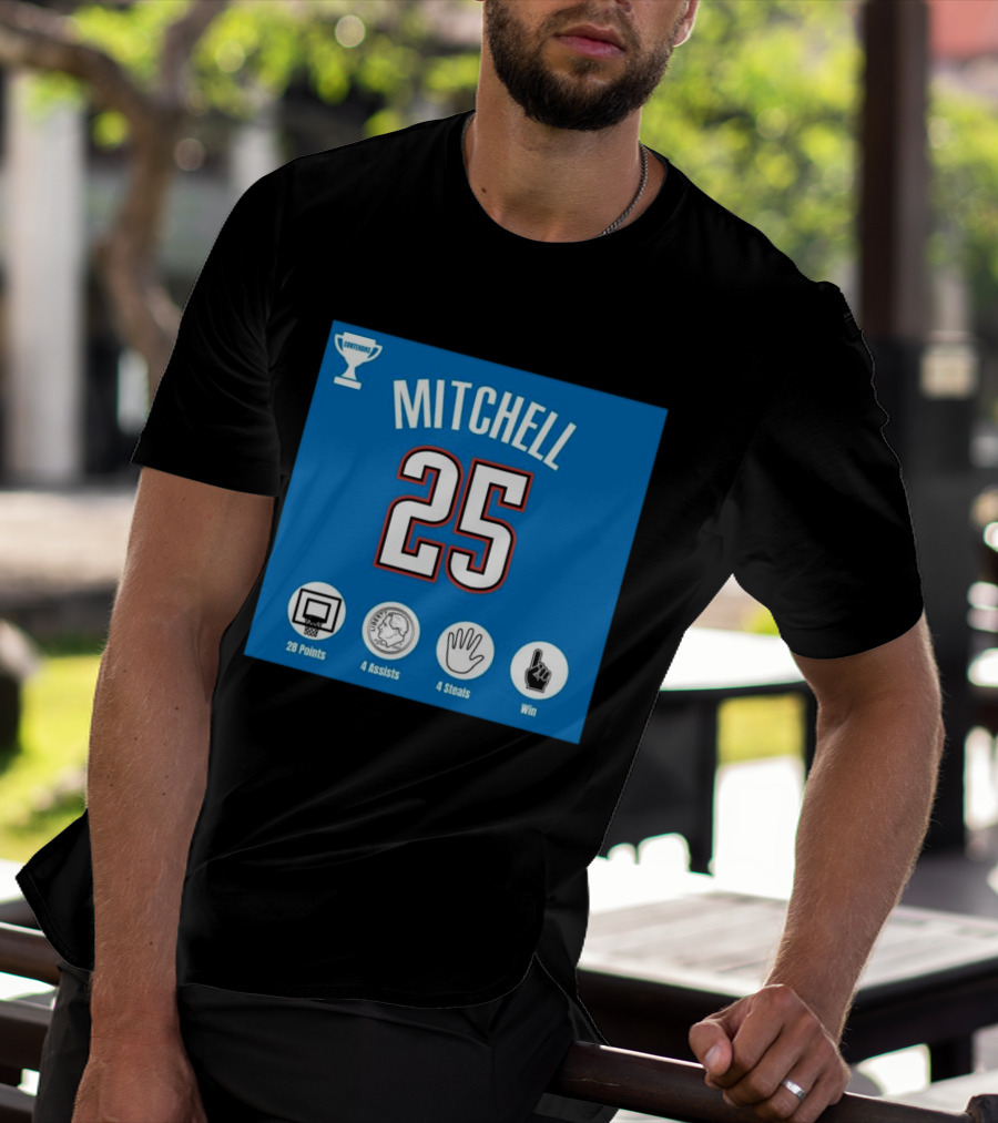 Mitchell 25 MVP Contenders 28 Points 4 Assists 4 Steals Win T-Shirt