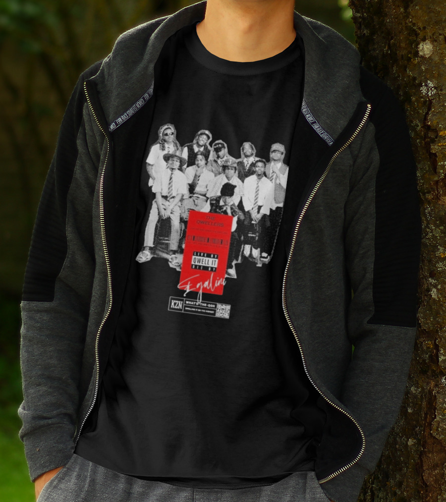 The Qwellers Live By Qwell It Die By Egalini KZN What's The QON Kwelling Is On The Inside T-Shirt