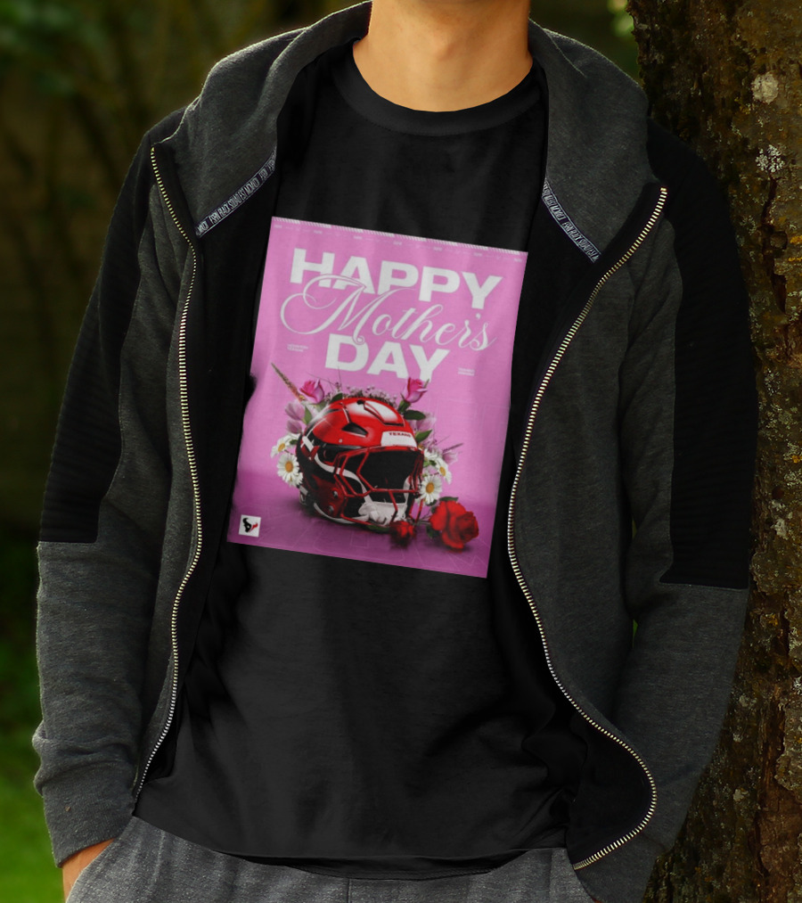 Happy Mother's Day From The Houston Texans With Football Helmet And Flowers T-Shirt
