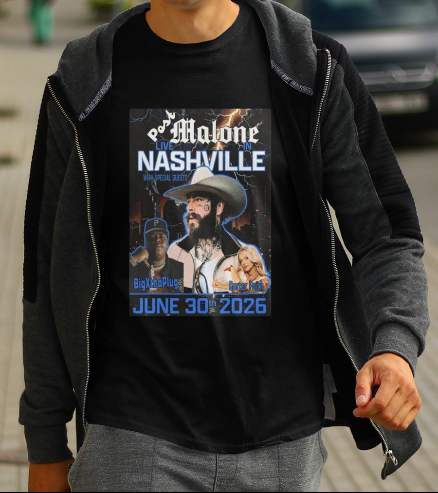Post Malone Live In Nashville June 30th 2026 With Special Guests BigXthaPlug Carter Faith T-Shirt