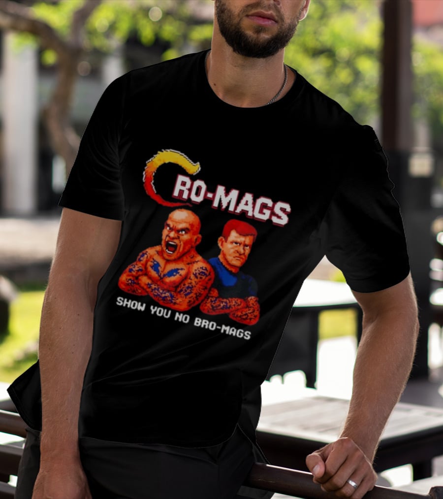 Cro Mags Show You No Bro Mags Cartoon Tattoo Characters T-Shirt