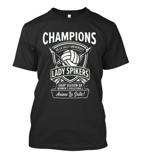 Champions De La Salle University Lady Spikers UAAP Season 88 Women's Volleyball Animo La Salle T-Shirt