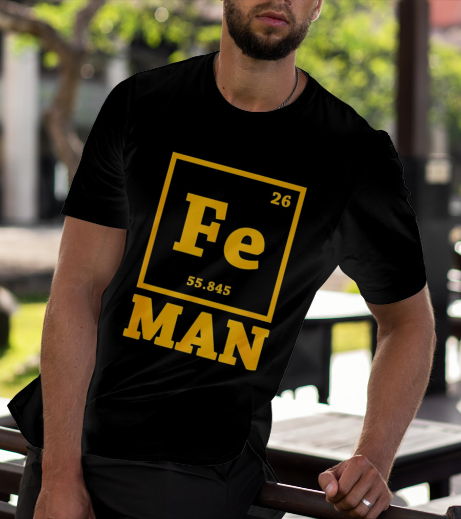Fe 26 55.845 Periodic Chemistry Element Man T-Shirt