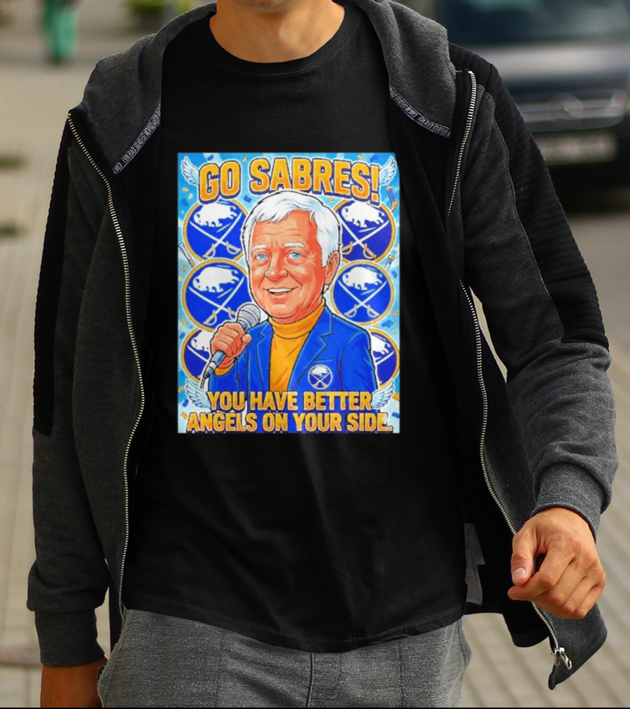 Go Sabres You Have Better Angels On Your Side T-Shirt
