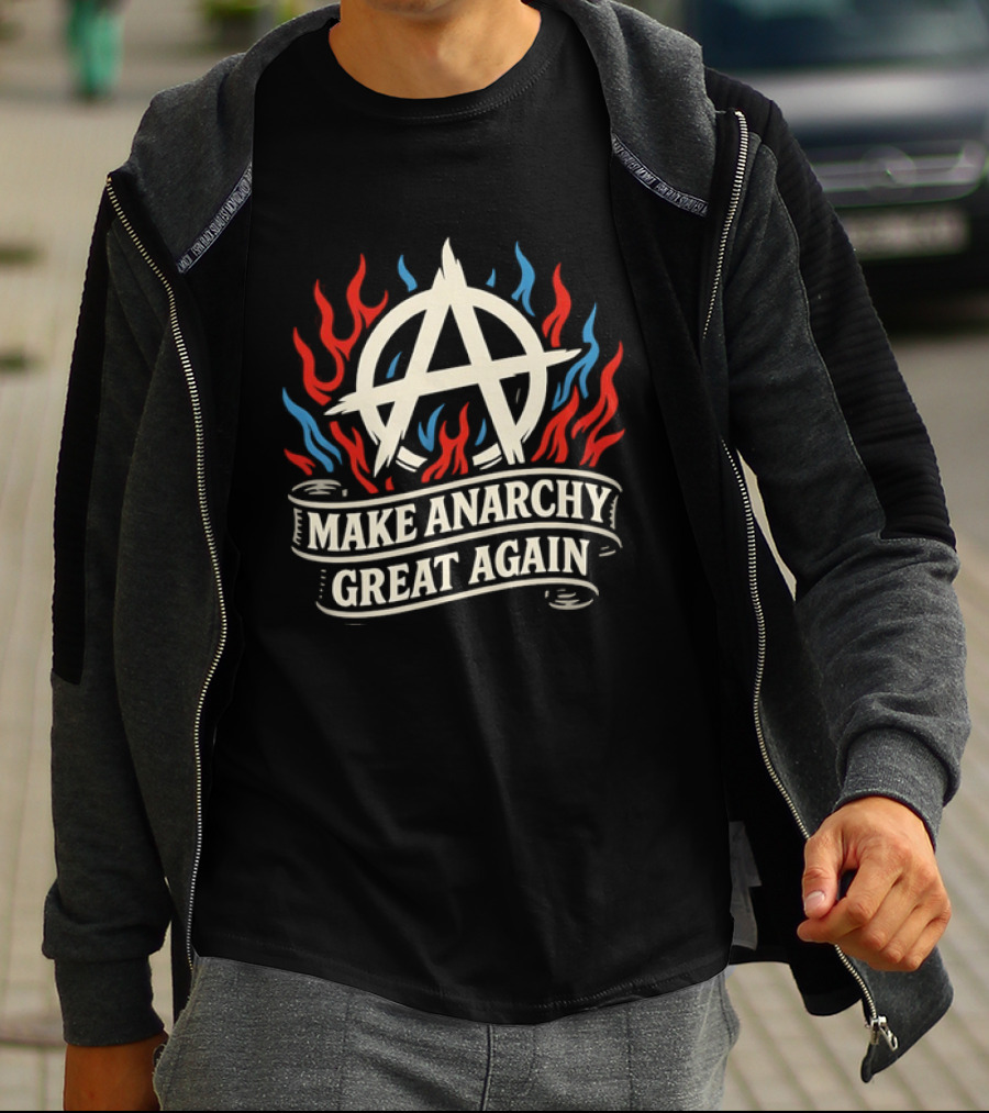 Make Anarchy Great Again A Symbol With Flames T-Shirt
