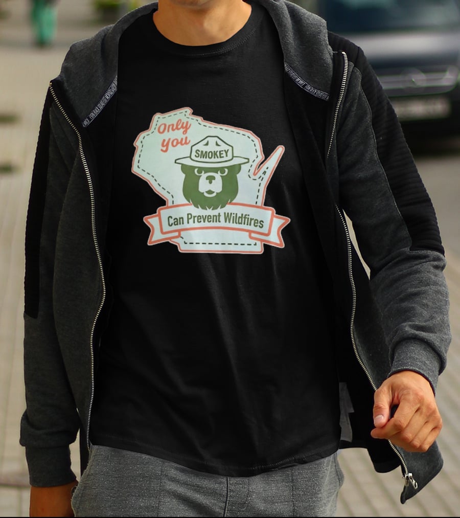 Only You Smokey Can Prevent Wildfires T-Shirt