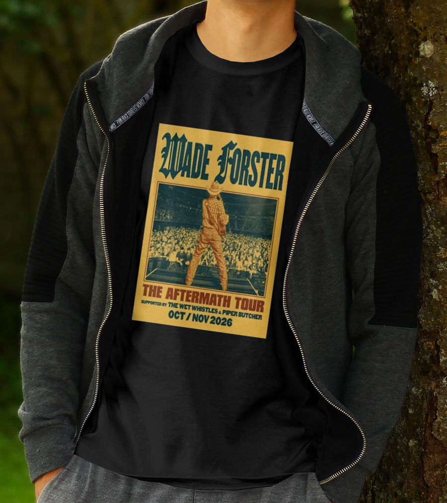 Wade Forster The Aftermath Tour 2026 Supported By The Wet Whistles Piper Butcher October November 2026 T-Shirt