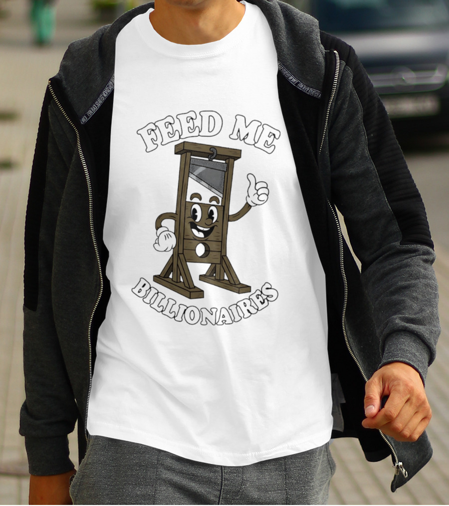 Feed Me Billionaires Guillotine Hands Smiling Razor T-Shirt