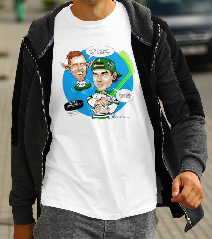 Joe Pavelski Wyatt Johnston Dallas Stars Into The Net You Must Tip T-Shirt