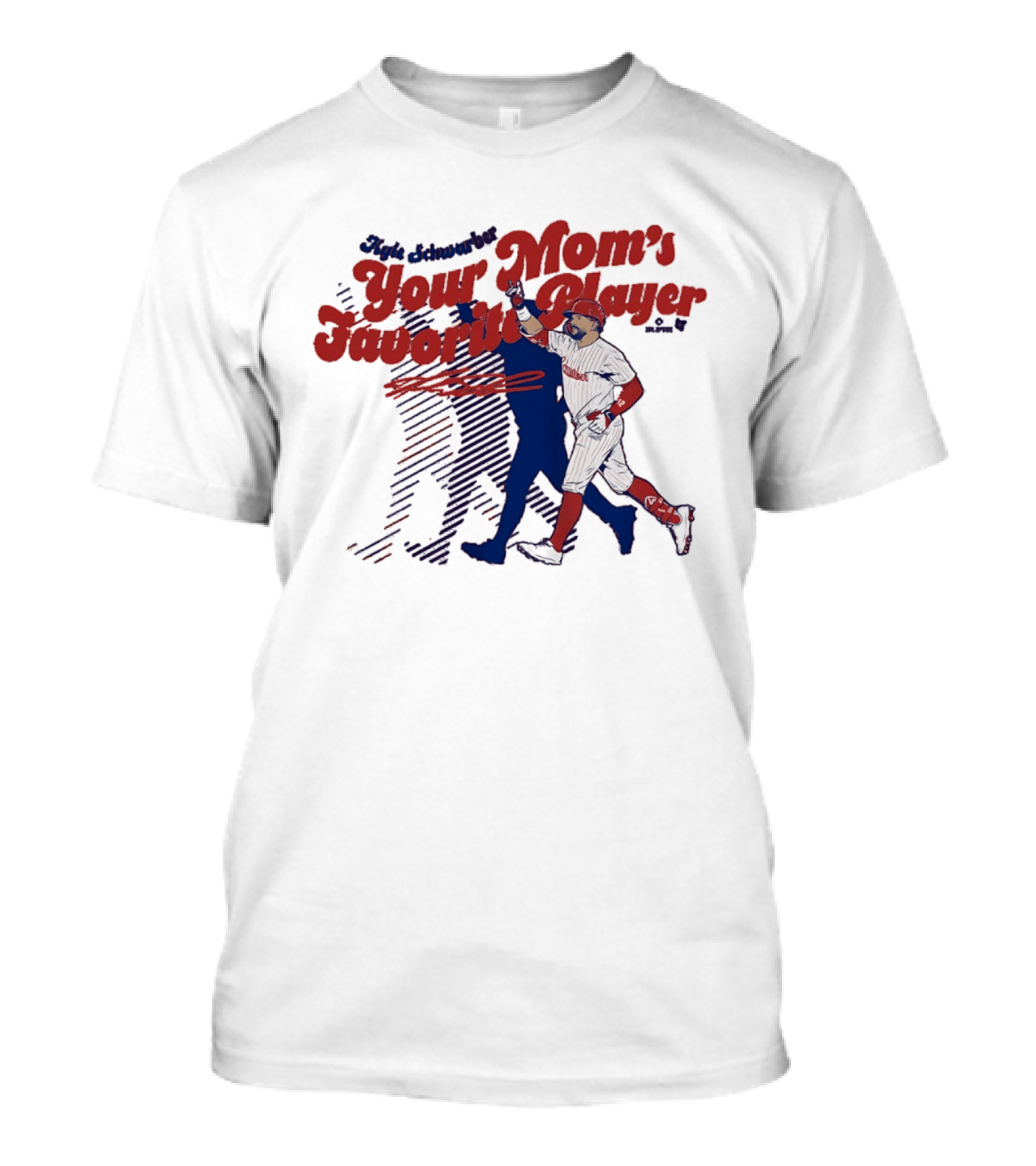 Kyle Schwarber Philadelphia Phillies Your Mom's Favorite Player Baseball Fan T-Shirt