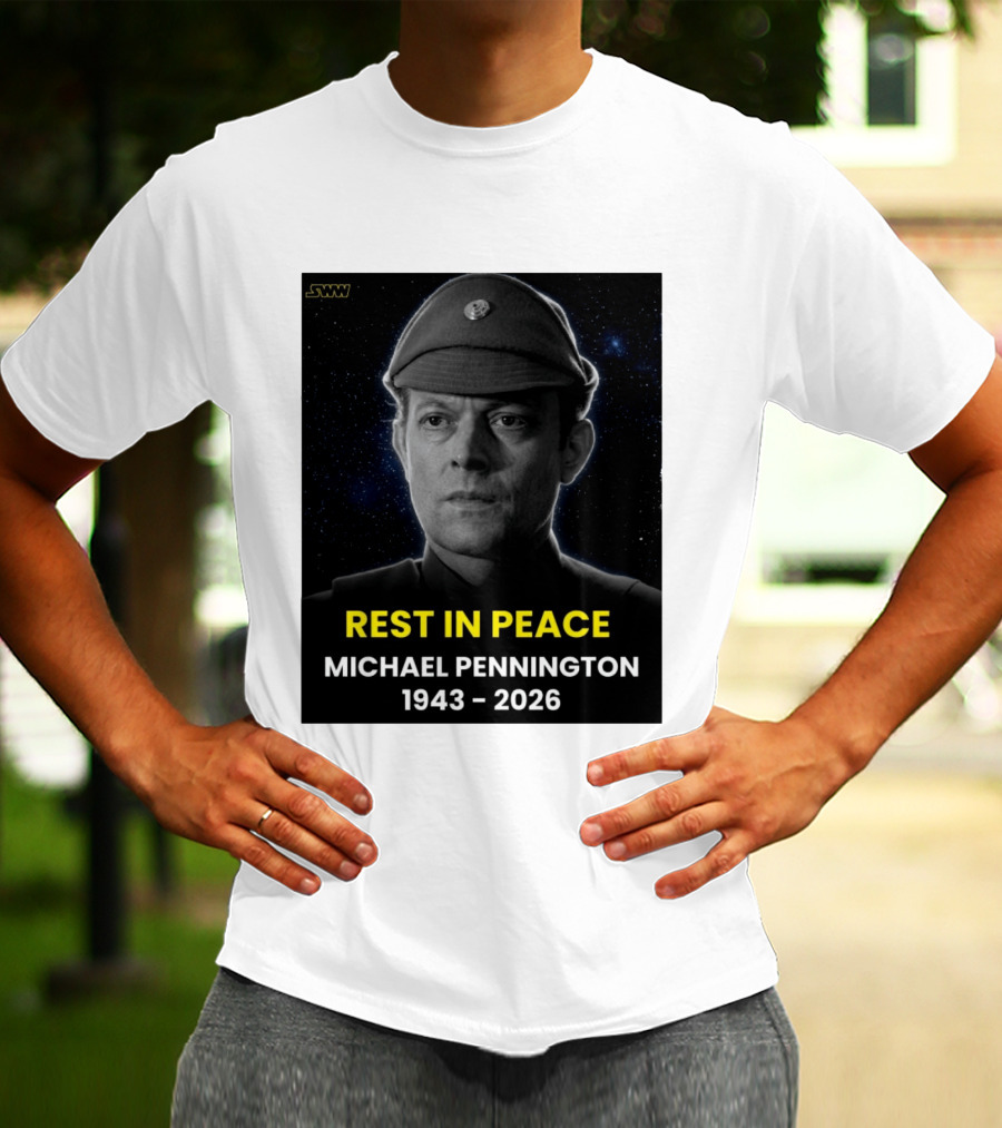 Rest In Peace Michael Pennington 1943 2026 Star Wars Moff Jerjerrod Remembered T-Shirt